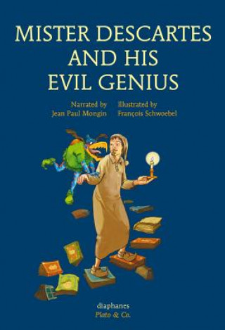 Kniha Mister Descartes and His Evil Genius Jean Paul Mongin