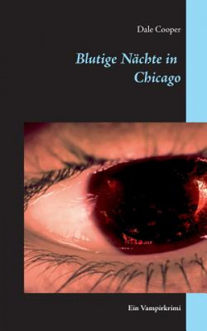 Kniha Blutige Nachte in Chicago Dale Cooper
