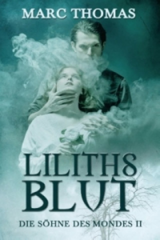 Book Liliths Blut Marc Thomas