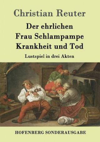 Książka ehrlichen Frau Schlampampe Krankheit und Tod Christian Reuter