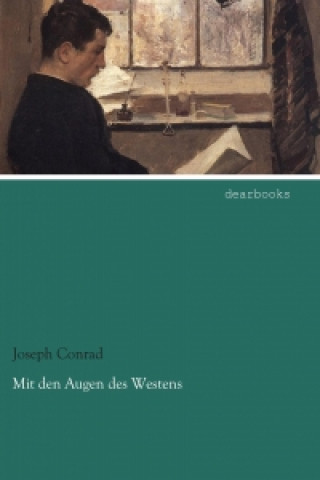 Kniha Mit den Augen des Westens Joseph Conrad