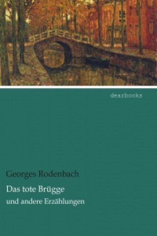 Carte Das tote Brügge Georges Rodenbach