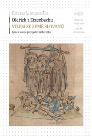 Könyv Vilém ze země Slovanů Oldřich z Etzenbachu