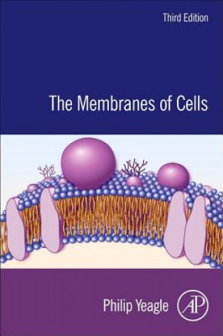 Buch Membranes of Cells Philip Yeagle