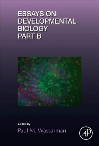 Carte Essays on Developmental Biology Part B Paul Wassarman