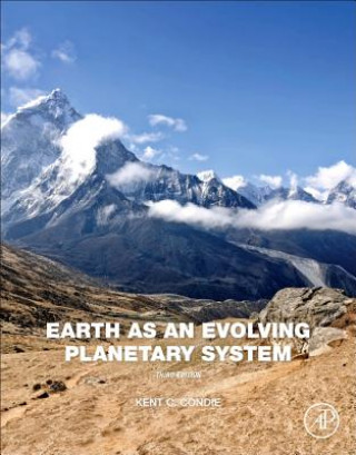 Knjiga Earth as an Evolving Planetary System Kent C. Condie