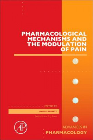 Könyv Pharmacological Mechanisms and the Modulation of Pain Barrett