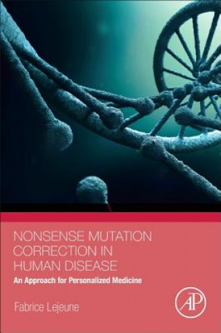 Kniha Nonsense Mutation Correction in Human Diseases Fabrice Lejeune