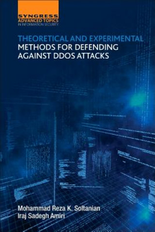 Knjiga Theoretical and Experimental Methods for Defending Against DDoS Attacks I.S. Amiri