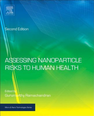 Kniha Assessing Nanoparticle Risks to Human Health Gurumurthy Ramachandran