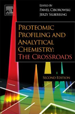 Książka Proteomic Profiling and Analytical Chemistry Pawel Ciborowski