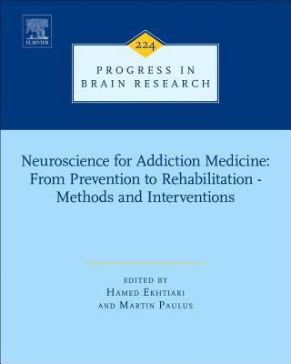 Buch Neuroscience for Addiction Medicine: From Prevention to Rehabilitation - Methods and Interventions Hamed Ekhtiari