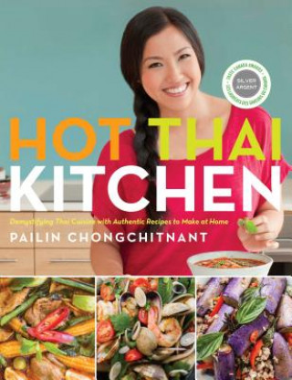 Książka Hot Thai Kitchen Pailin Chongchitnant