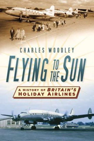 Buch Flying to the Sun Charles Woodley