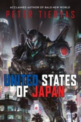 Könyv United States of Japan Peter Tieryas