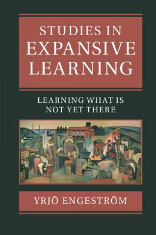 Kniha Studies in Expansive Learning Yrjö Engeström