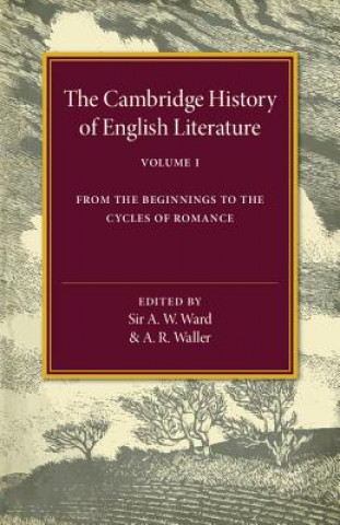 Kniha Cambridge History of English Literature Sir A. W. Ward