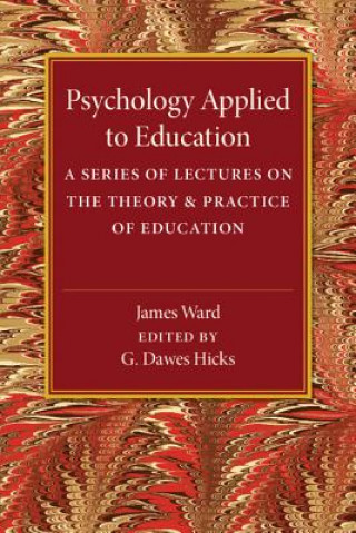 Könyv Psychology Applied to Education James Ward