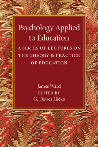 Kniha Psychology Applied to Education James Ward