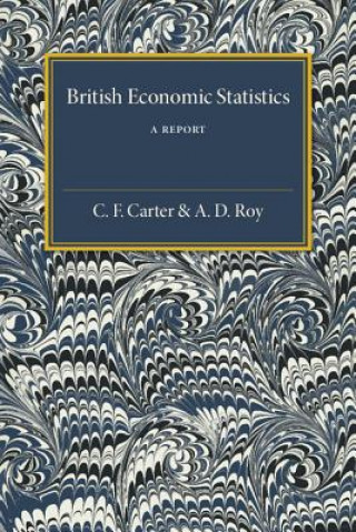 Kniha British Economic Statistics C. F. Carter