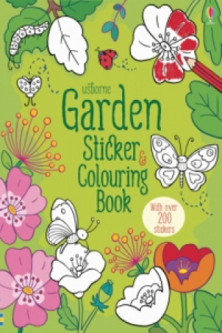 Kniha Garden Sticker and Colouring Book Felicity Brooks