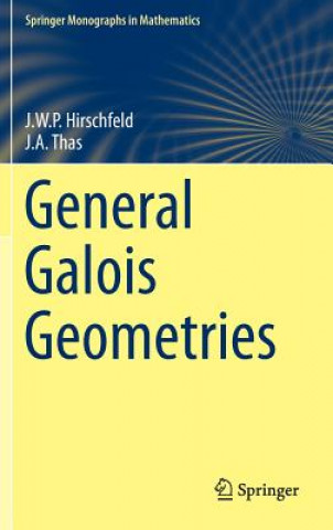 Książka General Galois Geometries James Hirschfeld