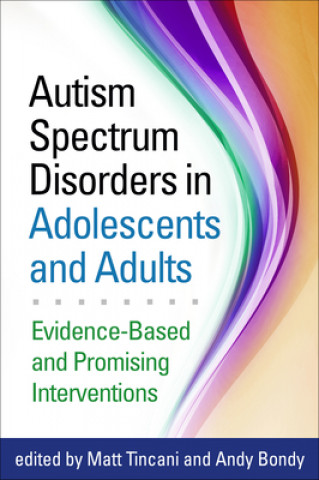 Carte Autism Spectrum Disorders in Adolescents and Adults Matt Tincani