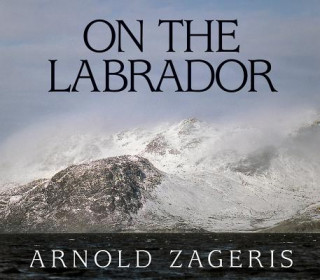 Kniha On the Labrador Arnold Zageris