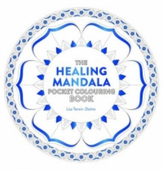 Carte Healing Mandala Pocket Colouring Book Lisa Tenzin-Dolma