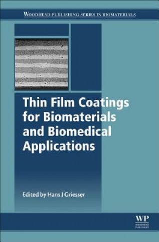 Könyv Thin Film Coatings for Biomaterials and Biomedical Applications Hans J. Griesser