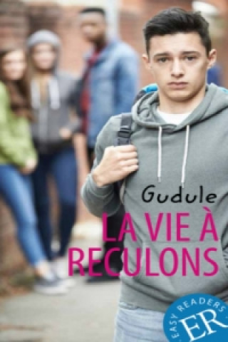 Kniha La vie à reculons Anne Gudule