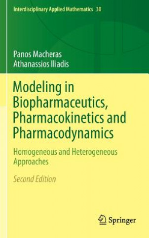 Kniha Modeling in Biopharmaceutics, Pharmacokinetics and Pharmacodynamics Panos Macheras