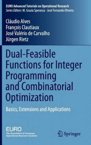 Buch Dual-Feasible Functions for Integer Programming and Combinatorial Optimization Cláudio Alves