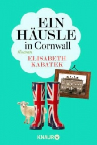 Książka Ein Häusle in Cornwall Elisabeth Kabatek
