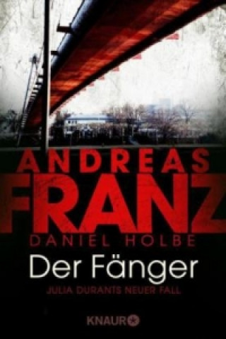 Kniha Der Fänger Andreas Franz