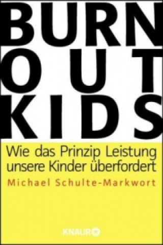 Kniha Burnout-Kids Michael Schulte-Markwort
