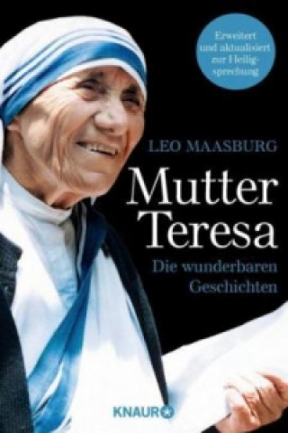 Könyv Mutter Teresa Leo Maasburg