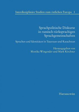 Kniha Sprachpolitische Diskurse in russisch-türksprachigen Sprachgemeinschaften Mark Kirchner
