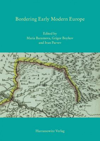 Libro Bordering Early Modern Europe Maria Baramova