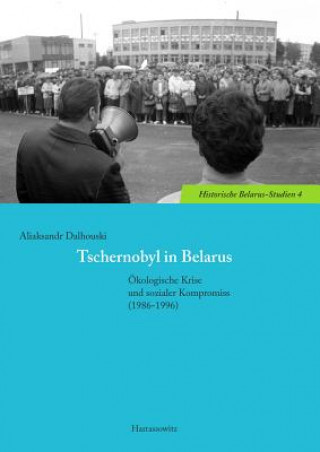 Kniha Tschernobyl in Belarus Aliaksandr Dalhouski