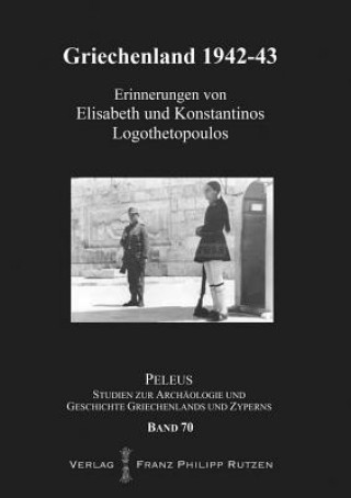 Könyv Griechenland 1942-43 Heinz A Richter