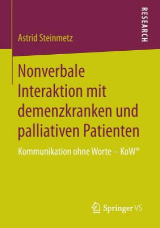 Book Nonverbale Interaktion Mit Demenzkranken Und Palliativen Patienten Astrid Steinmetz