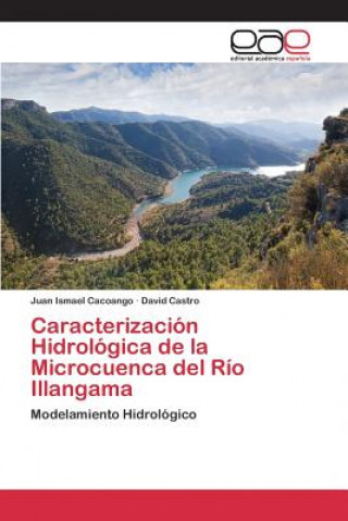Carte Caracterizacion Hidrologica de la Microcuenca del Rio Illangama Cacoango Juan Ismael