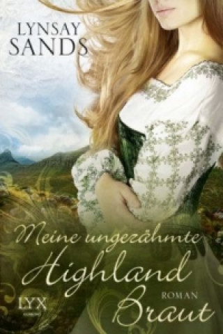 Könyv Meine ungezähmte Highland-Braut Lynsay Sands