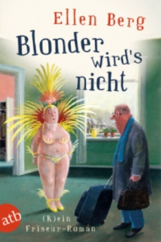 Book Blonder wird's nicht Ellen Berg