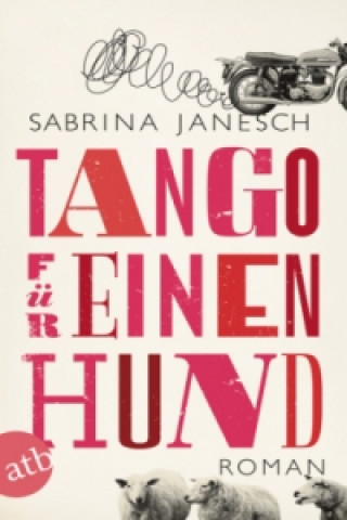 Kniha Tango für einen Hund Sabrina Janesch