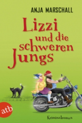 Книга Lizzi und die schweren Jungs Anja Marschall