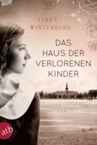 Kniha Das Haus der verlorenen Kinder Linda Winterberg