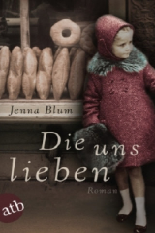 Книга Die uns lieben Jenna Blum