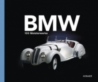 Книга BMW - 100 Meisterstücke Andreas Braun